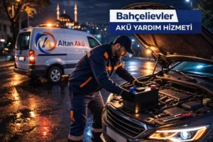 Bahçelievler Akü Yardım Hizmeti